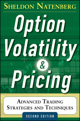 Option volatility and pricing strategies: advanced trading techniques for professionals