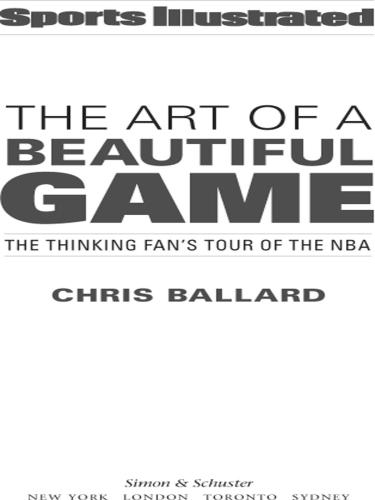 The Art of a Beautiful Game: The Thinking Fan's Tour of the NBA