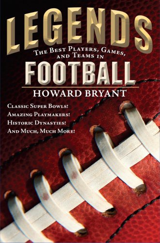 Legends: the best players, games, and teams in football