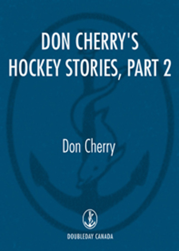 Don Cherry's Hockey Stories, Part 2