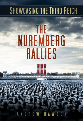 Showcasing the Third Reich: the Nuremberg rallies