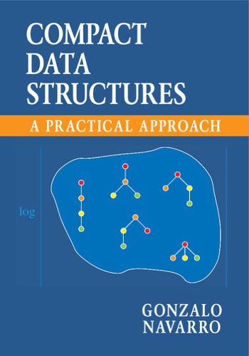 Compact data structures: a practical approach