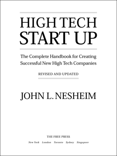 High tech start up, revised and updated: the complete handbook for creating successful new high tech companies