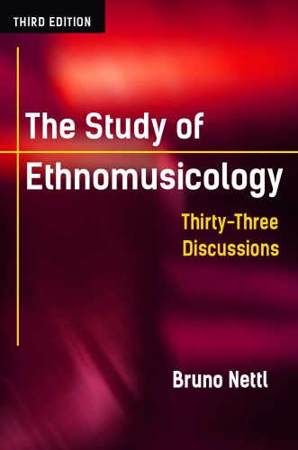 The study of ethnomusicology: thirty-three discussions