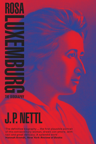 Rosa Luxemburg: the Biography