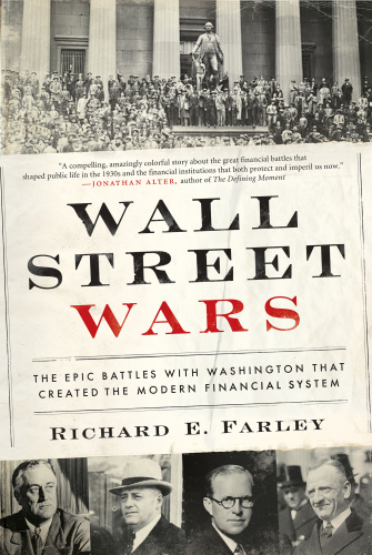 Wall Street wars: the epic battles with Washington that created the modern financial system