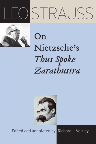 Leo Strauss on Nietzsche's Thus spoke Zarathustra