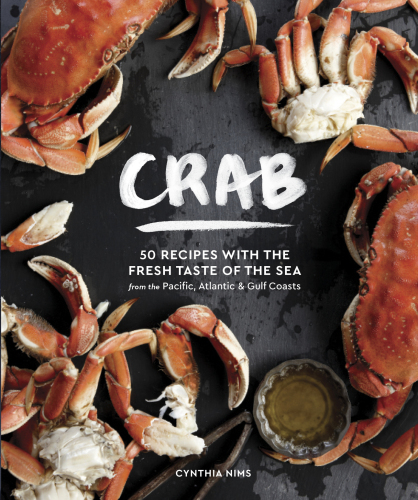 Crab: 50 recipes with the fresh taste of the sea / Cynthia Nims ; photographs by Jim Henkens