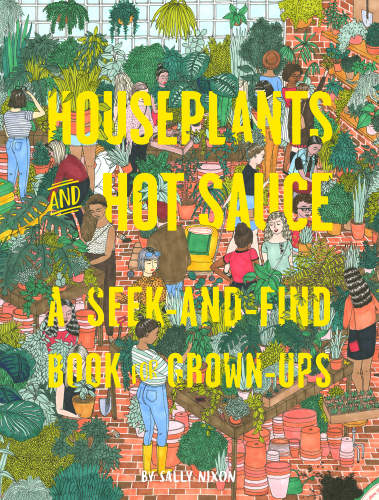 Houseplants and hot sauce: a seek-and-find book for grown-ups