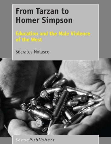 From Tarzan to Homer Simpson: education and the male violence of the West