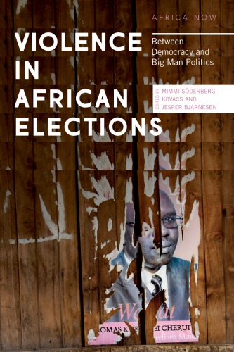 Violence in African elections: between democracy and big man politics