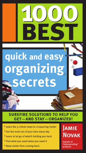 1000 best quick and easy organizing secrets