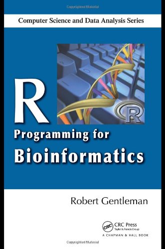 R Programming for Bioinformatics (Chapman & Hall/CRC Computer Science & Data Analysis)