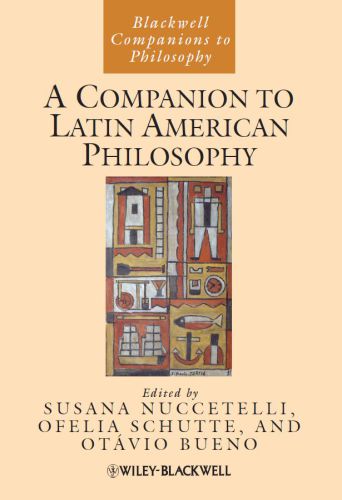 A Companion to Latin American Philosophy