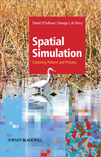 Spatial simulation. Perry, And George L.W. Perry: exploring pattern and process