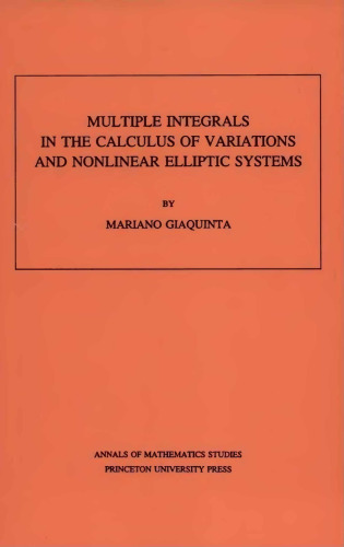 Multiple Integrals in the Calculus of Variations and Nonlinear Elliptic Systems