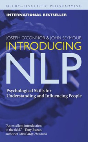 Introducing NLP: psychological skills for understanding and influencing people