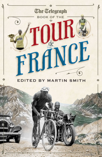 The Telegraph Book of the Tour de France