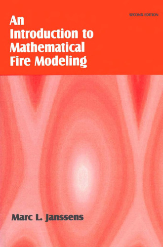 Introduction to Mathematical Fire Modeling, Second Edition