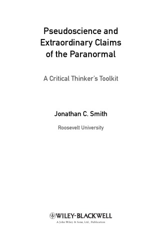 Pseudoscience and Extraordinary Claims of the Paranormal: A Critical Thinke