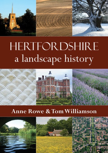 Hertfordshire: a Landscape History