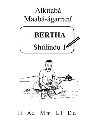 Alkitabá Maabá-ágarrañí. BERTHA. Shúlindu 1