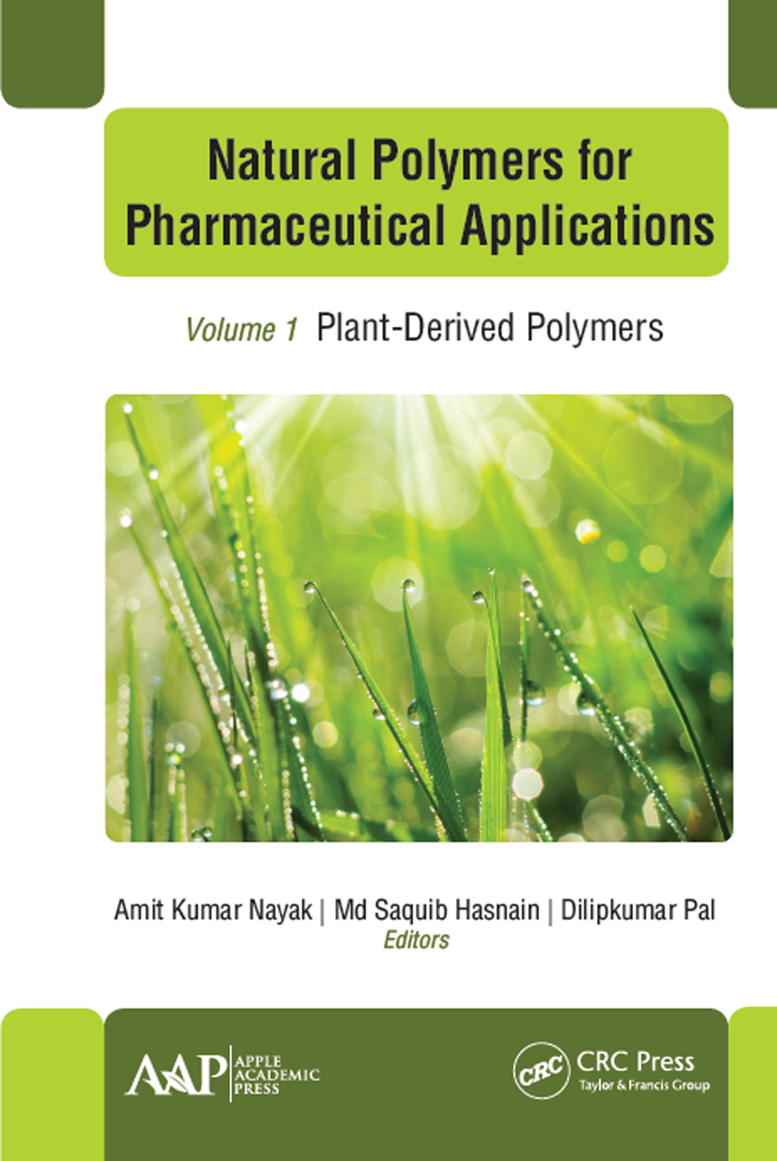 Natural Polymers for Pharmaceutical Applications-Volume 1: Plant-Derived Polymers