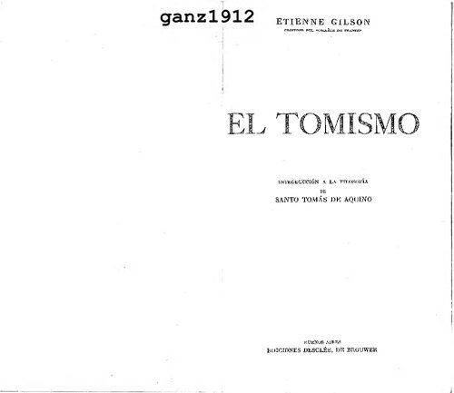 El Tomismo. Introducción a la filosofía de Santo Tomás de Aquino