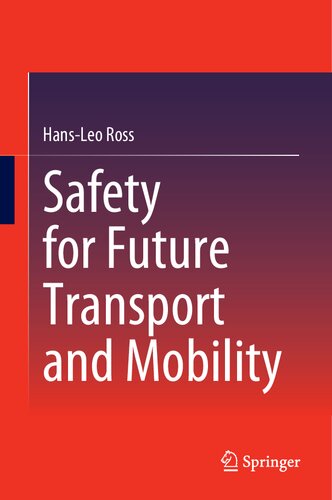 Safety for Future Transport and Mobility