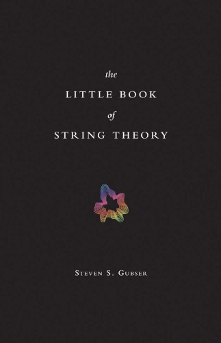 The Little Book of String Theory (Science Essentials)