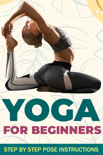 Yoga for Beginners A Complete Guide to get Started