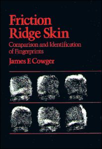 Friction Ridge Skin-Comparison and Identification of Fingerprints