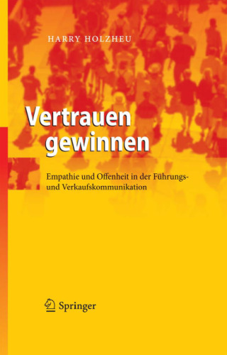 Vertrauen gewinnen: Empathie und Offenheit in der Führungs- und Verkaufskommunikation