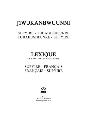 Ɲwɔkanbwuunni supyire - tubabushɛɛnre, tubabushɛɛnre - supyire. Lexique supyire - français, français - supyire