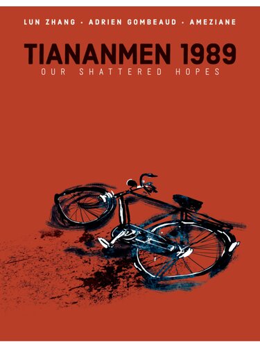 Tianamen 1989 Our Shattered Hopes