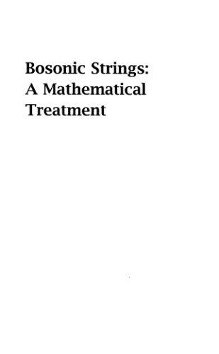 Bosonic Strings: A Mathematical Treatment