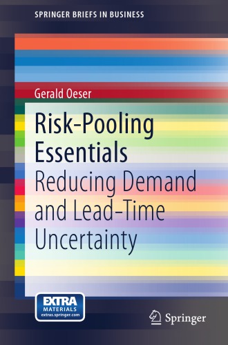 Risk-pooling essentials: reducing demand and lead time uncertainty