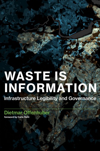 Waste is information: infrastructure legibility and governance