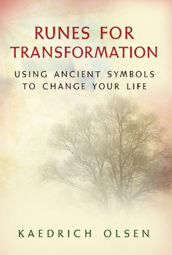 Runes for Transformation: Using Ancient Symbols to Change Your Life