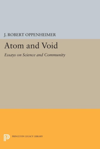 Atom and void: essays on science and community