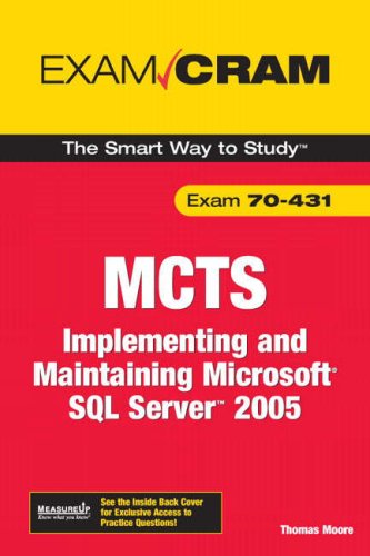 MCTS 70-431: Implementing and Maintaining Microsoft SQL Server 2005