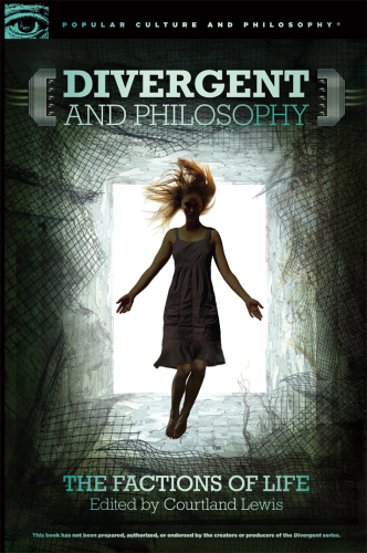 Divergent and philosophy: the factions of life