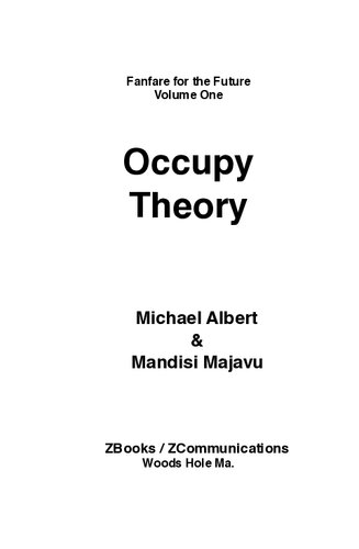 Fanfare for the Future, Volume 1: Occupy Theory