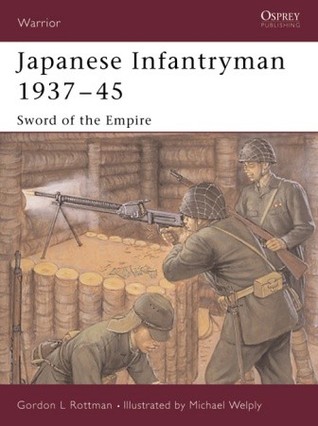 Japanese Infantryman 1937–45: Sword of the Empire