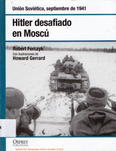 Hitler desafiado en Moscu. Union Sovietica, septiembre de 1941