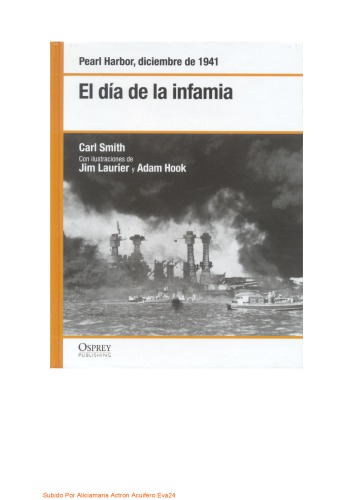 El día de la infamia. Pearl Harbor diciembre de 1941