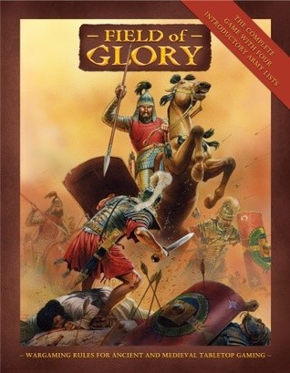 Field of Glory Rulebook: Ancient and Medieval Wargaming Rules