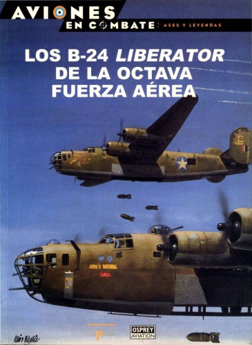 Los B-24 Liberator de la Octava Fuerza Aerea