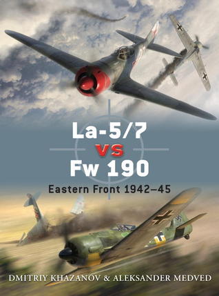 La-5/7 vs Fw 190: Eastern Front 1942–45