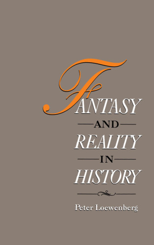 Fantasy and Reality in History